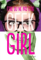 Geek Girl: Etre ou ne pas être, Hors série