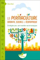 La permaculture urbaine, sociale et économique, Stratégies pour une transition socio-écologique