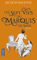 Les Sept Vies du marquis de Sade