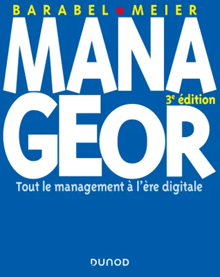 Manageor - 3e édition - Tout le management à l'ère digitale, Tout le management à l'ère digitale