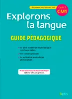 EXPLORONS LA LANGUE CM1 - guide pédagogique