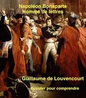 Napoléon Bonaparte, homme de lettres