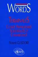 WORDS Terminales et classes préparatoires, médiascopie du vocabulaire anglais à l'attention des élèves de terminales