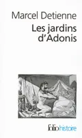 Les Jardins d'Adonis, La mythologie des parfums et des aromates en Grèce