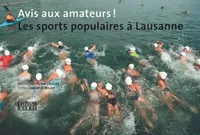 Avis aux amateurs !, Les sports populaires à Lausanne