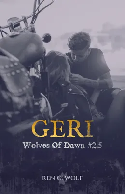 Wolves Of Dawn, Tome 2.5 : Geri