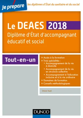 Le DEAES 2018 - Diplôme d'Etat d'accompagnement éducatif et social - Tout-en-un, Diplôme d'Etat d'accompagnement éducatif et social - Tout-en-un