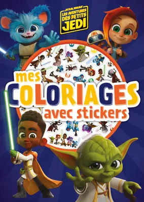 LES AVENTURES DES PETITS JEDI - Mes Coloriages avec stickers - STAR WARS