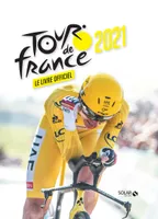 Tour de France 2021 - Le livre officiel