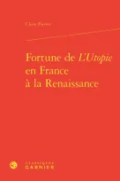Fortune de L'Utopie en France à la Renaissance
