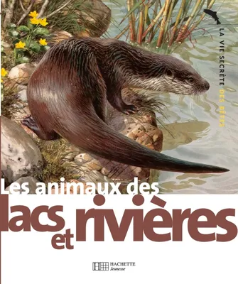 Les animaux des lacs et des rivières - 9