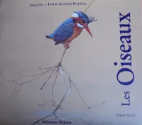 Oiseaux. Aquarelles de Louis Agassiz Fuertes