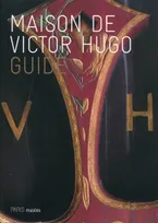 maison de victor hugo - guide (fr) (ne), guide