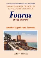 Fouras et ses environs - histoire complète, cartes, plans, dessins, histoire complète, cartes, plans, dessins