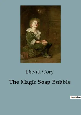 The Magic Soap Bubble
