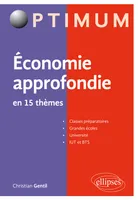Economie approfondie en 15 thèmes. Microéconomie – Macroéconomie
