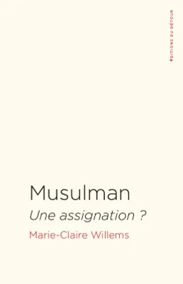 Musulman, Une assignation ?