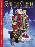 SANTA CLAUS : LA LEGENDE DU PERE NOEL, la légende du Père Noël