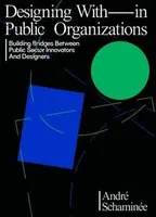 Design With (in) Public Organizations /anglais
