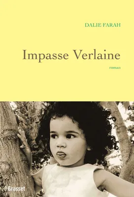 Impasse Verlaine, Premier roman