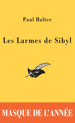 Les Larmes de Sibyl, Prix du Masque de l'année 2005