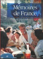 Mémoires de France - Une anthologie littéraire et photographique.