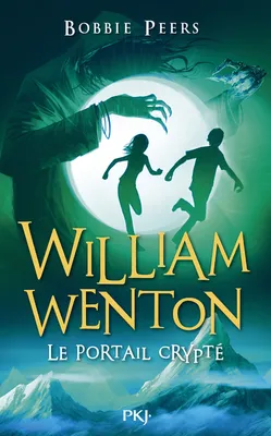 William Wenton - tome 2 Le Portail crypté