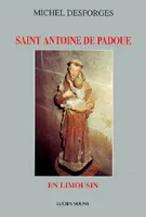 Saint Antoine de Padoue en Limousin