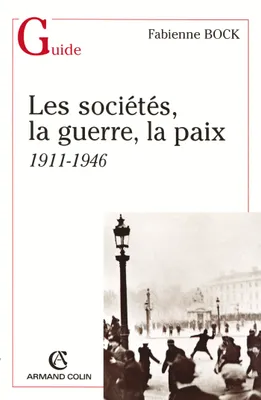 Les sociétés, la guerre, la paix, 1911-1946
