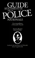 Guide sentimental de la police nationale, une interpellation d'Alexandre Nascioli