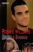 Robbie Williams ange et démon, ange & démon