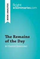The Remains of the Day by Kazuo Ishiguro (Book Analysis), Detailed Summary, Analysis and Reading Guide