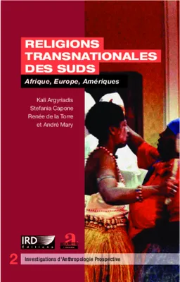 Religions transnationales des suds, Afrique, Europe, Amériques