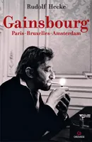 Gainsbourg, Paris - Bruxelles - Amsterdam