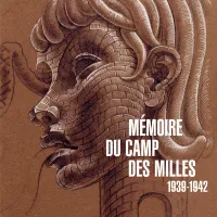 Mémoire du camp des Milles / 1939-1942