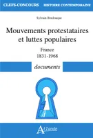 Mouvements protestataires et luttes populaires, France 1831-1968 - documents