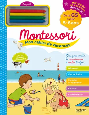 Mon cahier de vacances Montessori 2024 - De la Grande Section au CP