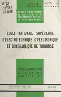 École nationale supérieure d'électrotechnique, d'électronique et d'hydraulique de Toulouse, Renseignements généraux et conditions d'admission