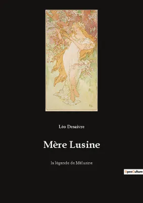 Mère Lusine, la légende de Mélusine