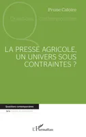 La presse agricole, un univers sous contraintes ?