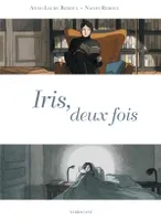Iris, deux fois