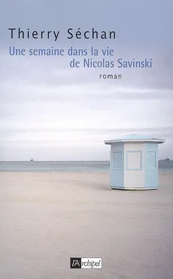 Une semaine dans la vie de Nicolas Savinski, roman