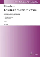 Le lointain et étrange voyage, for mixed choir and viola da gamba. choir (SATB) and bassgambe. Partition de chœur.