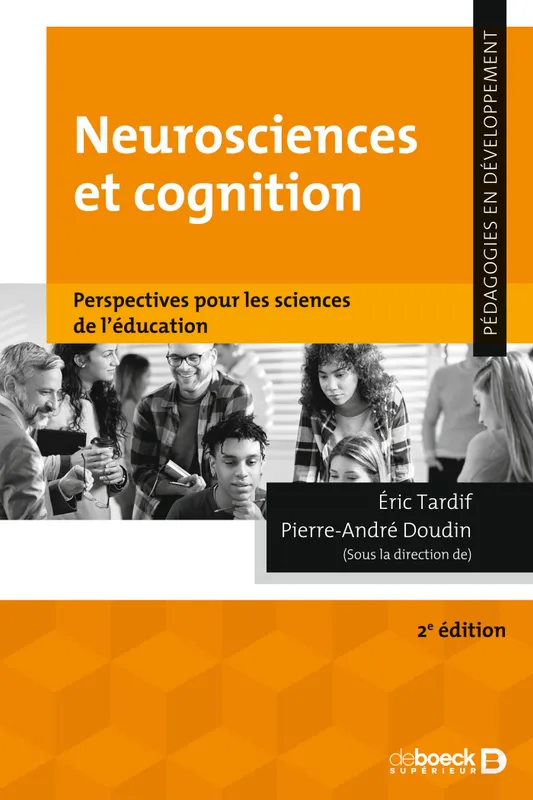 Livres Scolaire-Parascolaire Pédagogie et science de l'éduction Neurosciences et cognition, Perspectives pour les sciences de l'éducation Pierre-André Doudin