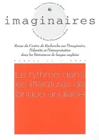 Imaginaires, n°11/2005, Le rythme dans les littératures de langue anglaise