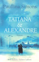 Tatiana & Alexandre, roman