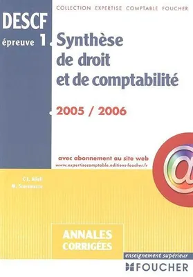 DESCF, annales corrigées 2005, 1, SYNTHESE DROIT ET COMPTABILITE EP1, DESCF, épreuve n° 1