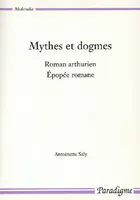 Mythes et dogmes, roman arthurien, épopée romane