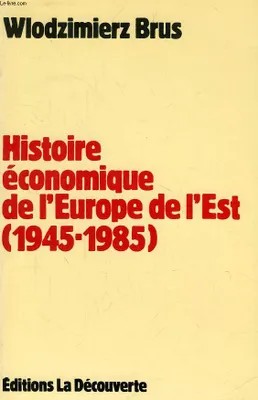 Histoire économique de l'Europe de l'Est, 1945-1985