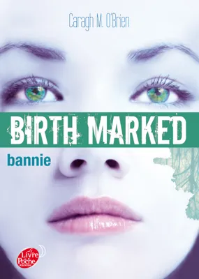 2, Birth Marked - Tome 2 - Bannie
